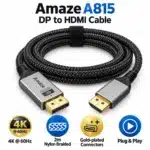 Amaze A815 DP to HDMI cable features Amaze A815 DP to HDMI cable features: 4K 60Hz, 2m nylon braided, gold-plated connectors