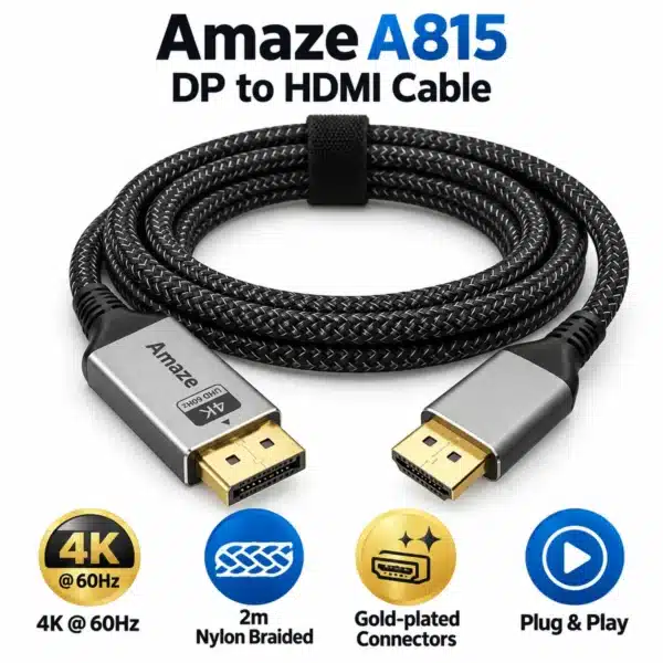 Amaze A815 DP to HDMI cable features Amaze A815 DP to HDMI cable features: 4K 60Hz, 2m nylon braided, gold-plated connectors