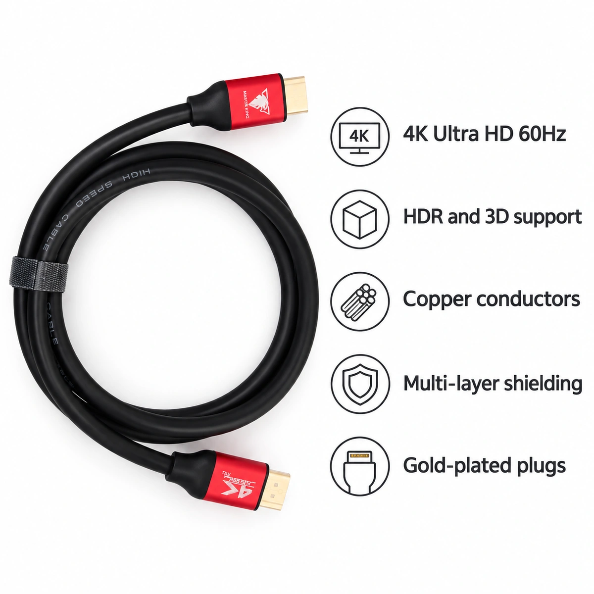 Master King 4K Hdmi Cable 2.0 (Xbt) – 1.5M / 3M 14 Master King 4K HDMI cable features: 4K Ultra HD 60Hz, HDR and 3D, copper conductors, multi-layer shielding, gold-plated plugs