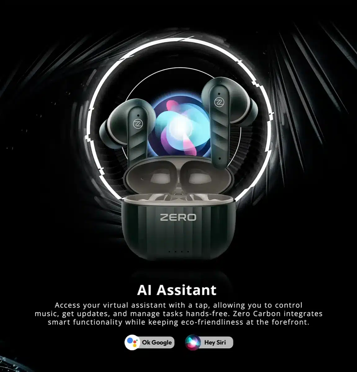 Zero Carbon Earbuds 7 Zero Carbon Earbuds voice assistant support for Google Assistant and Siri
