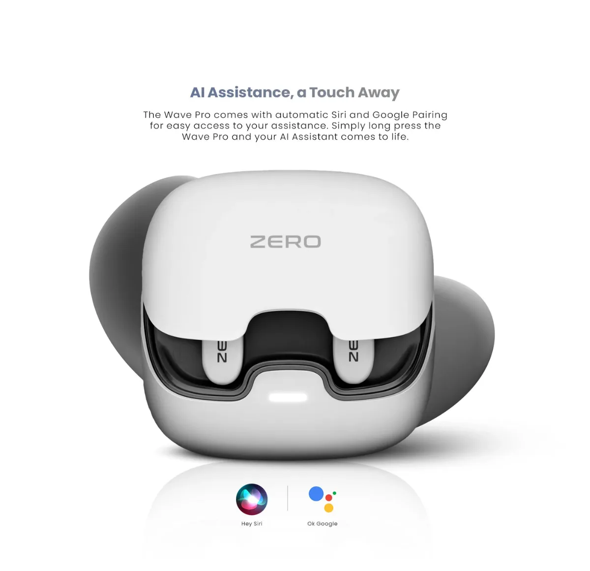 Zero Wave Pro Earbuds 16 Zero Wave Pro Earbuds AI assistant with Siri and Google